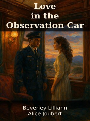 cover image of Love in the Observation Car
